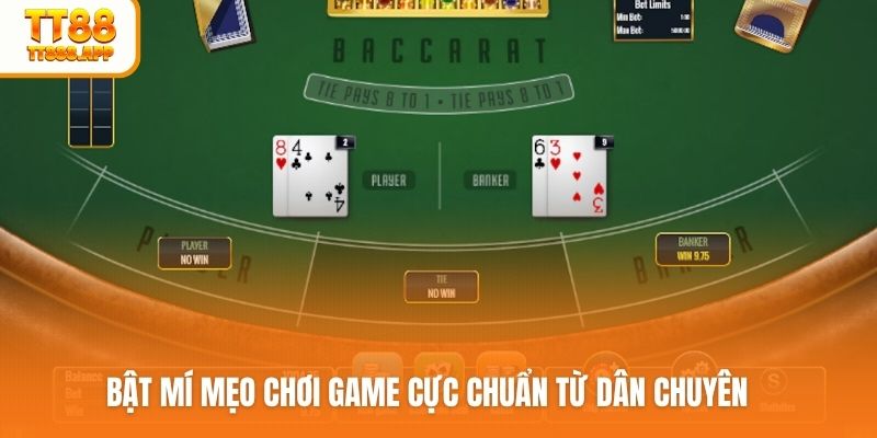 Bật mí mẹo chơi game cực chuẩn từ dân chuyên